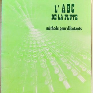 L'ABC de la flûte Méthode pour débutants