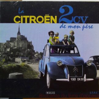 La Citroen 2 Cv De Mon Pere