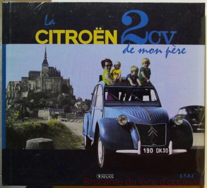 La Citroen 2 Cv De Mon Pere