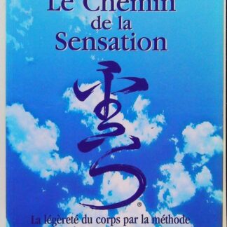 Le chemin de la sensation