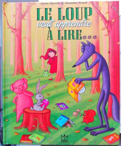 Le loup veut apprendre à lire…