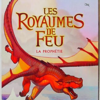 Les Royaumes De Feu Tome 1-La Prophétie