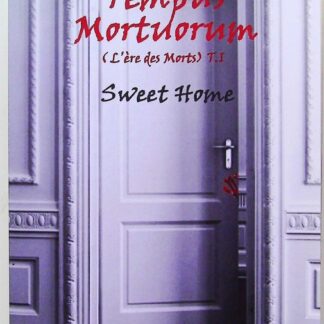 Tome 1 : Sweet Home