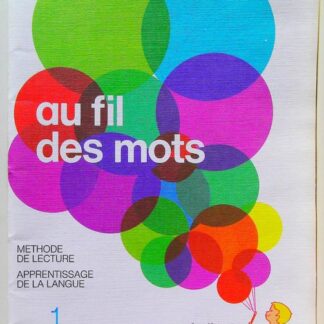 Au fil des mots cp Méthode de lecture Livret 1