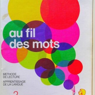 Au fil des mots cp Méthode de lecture Livret 2