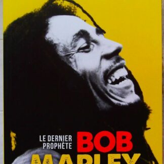 Bob Marley Le dernier prophète