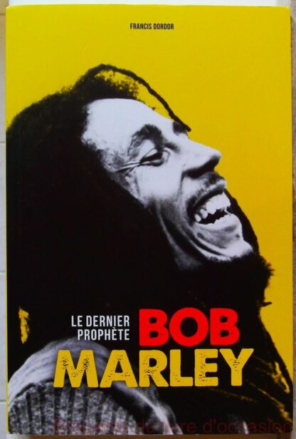 Bob Marley Le dernier prophète