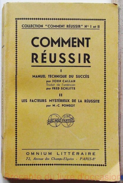 Comment réussir - Manuel technique du succès