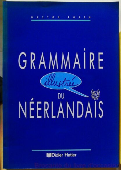 Grammaire Illustree Du Neerlandais