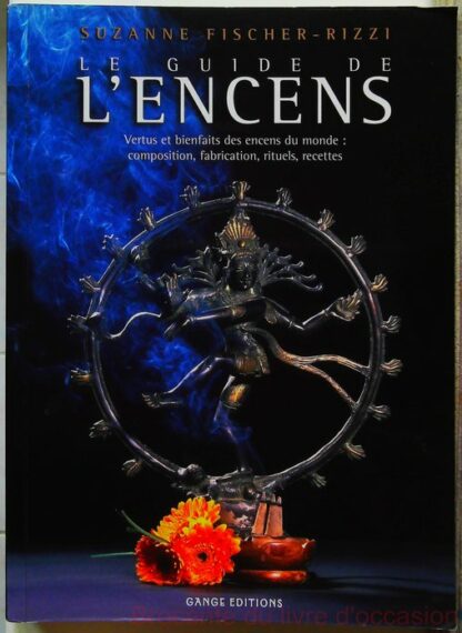 Guide de l'encens - Vertus et bienfaits