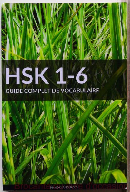 HSK 1-6 Guide Complet de Vocabulaire