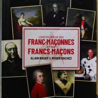 L'Encyclopédie des Franc-Maçonnes et des Francs-Maçons