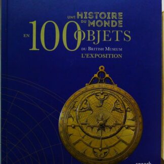 L'Histoire du Monde en 100 objets du British Museum