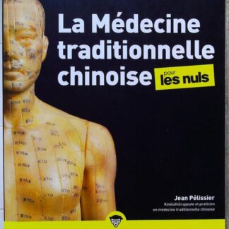 La médecine traditionnelle chinoise pour les Nuls