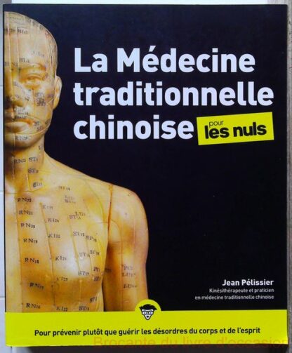 La médecine traditionnelle chinoise pour les Nuls