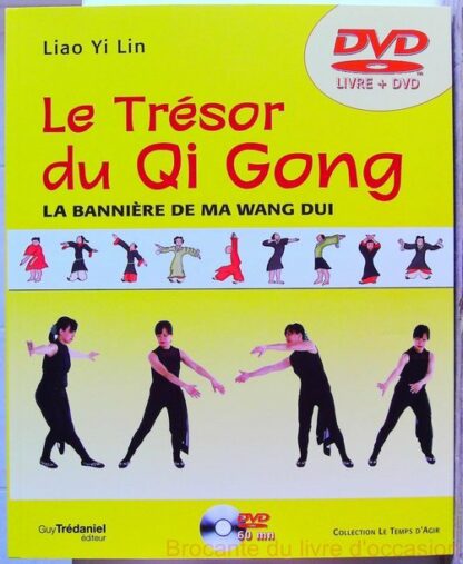 Le Trésor du Qi Gong avec DVD