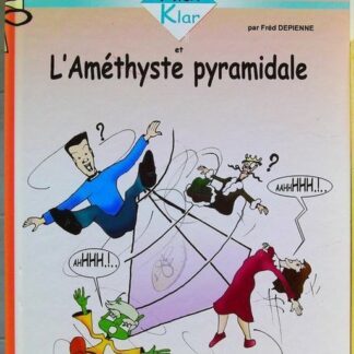 Les Aventures d'Alex Klar et l'Améthyste pyramidale (avec dédicace)