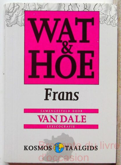 Wat et Hoe – Frans