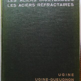 Aciers inoxydables, aciers réfractaires