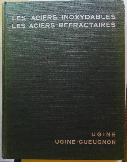 Aciers inoxydables, aciers réfractaires