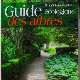 Guide écologique des arbres