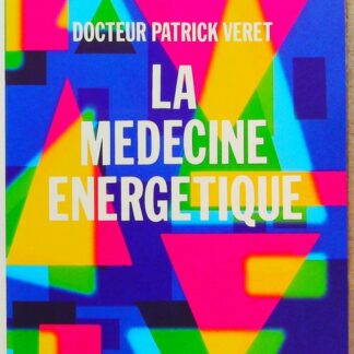 La Medecine Energetique