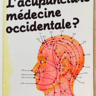 L'acupuncture, médecine occidentale ?