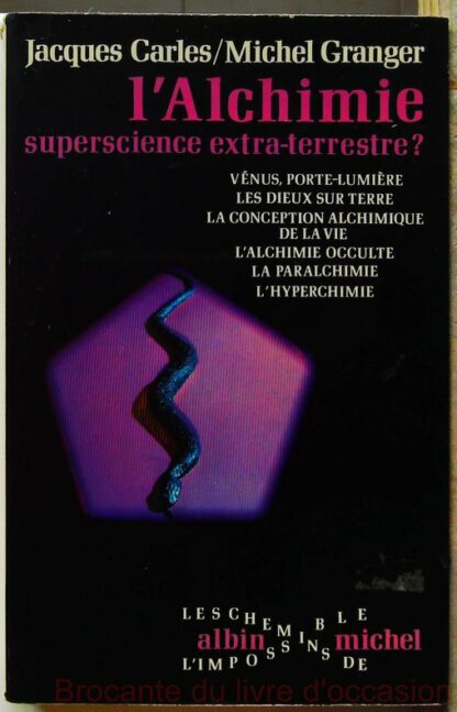 L'alchimie superscience extra-terrestre?