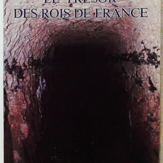 Le Trésor des rois de France