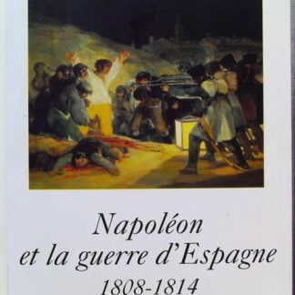 Napoléon et la guerre d'Espagne : 1808-1814