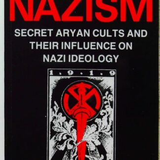 The Occult Roots Of Nazism (livre en Anglais)