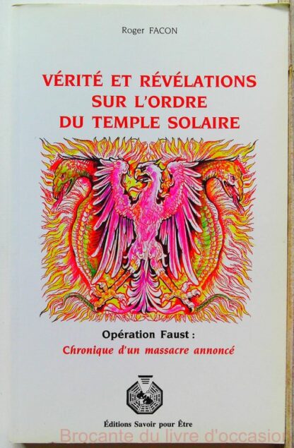 Verite et revelations sur le temple solaire