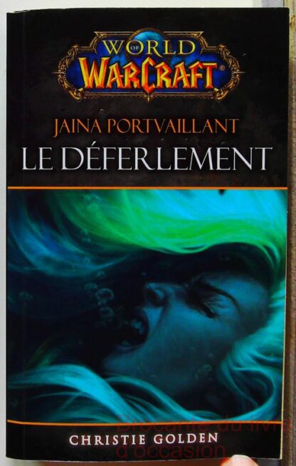 World Of Warcraft - Le Deferlement