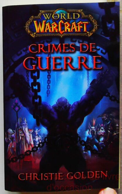 World of Warcraft - Crimes de guerre