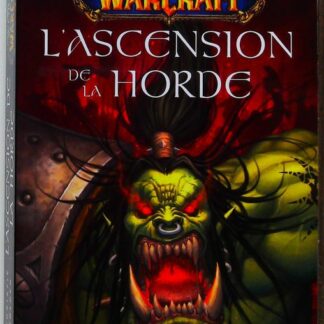 World of warcraft - L'ascension de la horde