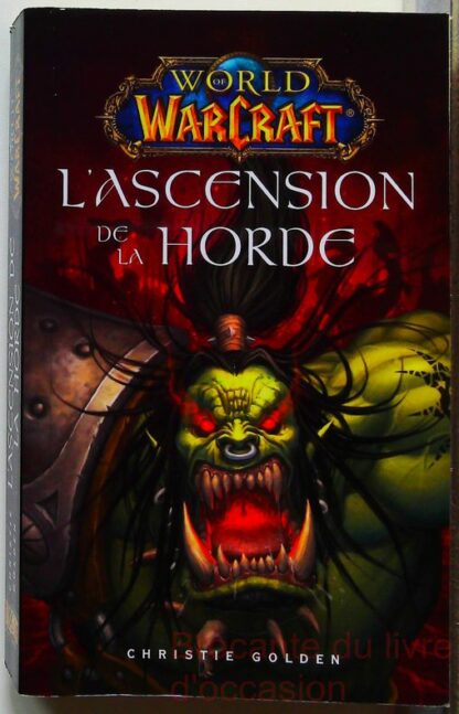 World of warcraft - L'ascension de la horde