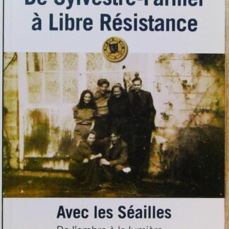 De Sylvestre-Farmer à Libre Résistance