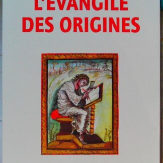 L'Evangile des origines