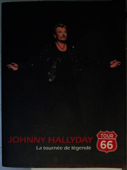 Livre Johnny Hallyday La tournée de légende Tour 66