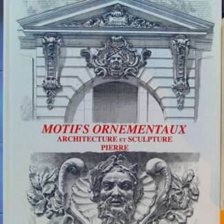 Motifs Ornementaux Architecture Et Sculpture Pierre