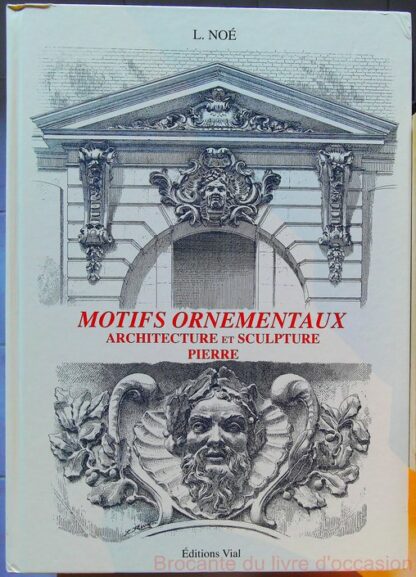 Motifs Ornementaux Architecture Et Sculpture Pierre