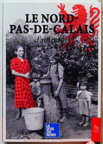 le nord – pas-de-calais d’autrefois