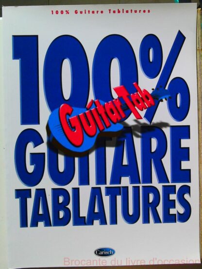 100% Guitare Tablatures