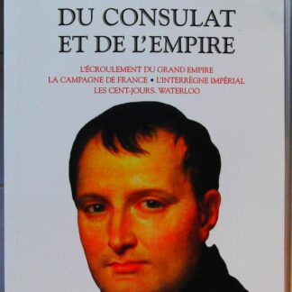 Histoire du Consulat et de l'Empire - Tome 4