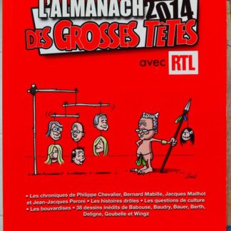 L'Almanach 2014 des grosses têtes