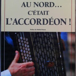 Au Nord c'était l'accordéon