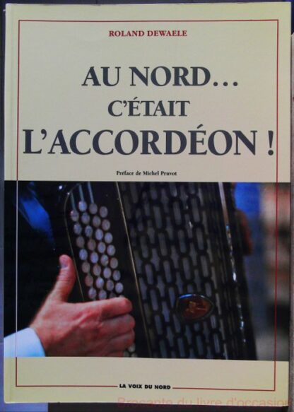 Au Nord c'était l'accordéon