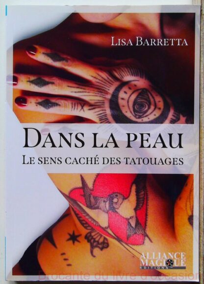 Dans la peau - Le sens caché des tatouages