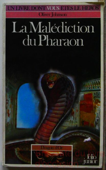 La Malédiction du pharaon - Dragon d’Or - Un livre dont vou etes le héros