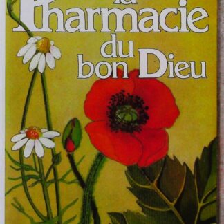 La pharmacie du Bon Dieu